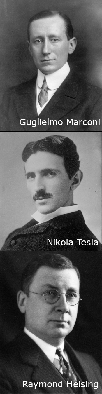 Guglielmo Marconi, Nikola Tesla, Raymond Heising