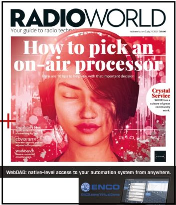 Radio World cover July 21 2021 showing a young woman listening to headphones under the headline "How to pick an on-air processor"