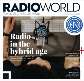 Cover of Radio World July 6 2022 issue showing a man at a microphone working from home