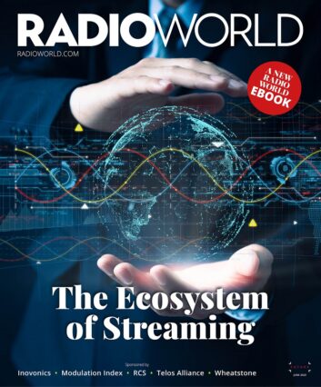 Cover of the Radio World ebook on the ecosystem of streaming with an image of a person's hands framing an image of the globe, with conceptual effects that suggest streaming