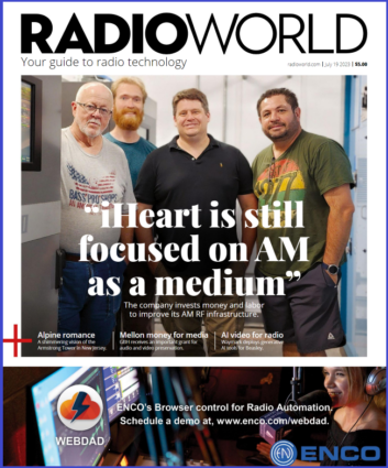 Cover of Radio World's July 19, 2023 issue with a photo of engineers from iHeartMedia in the transmitter room of an AM radio station