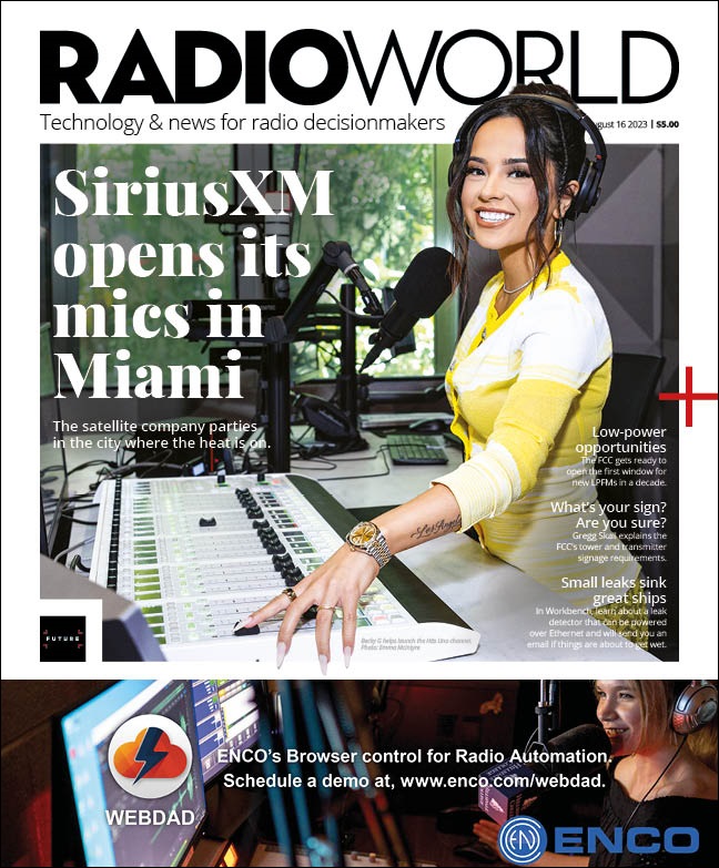 Cover of Radio World Aug. 16 2023 issue with a photo of performer Becky G in a new radio studio of SiriusXM in Miami