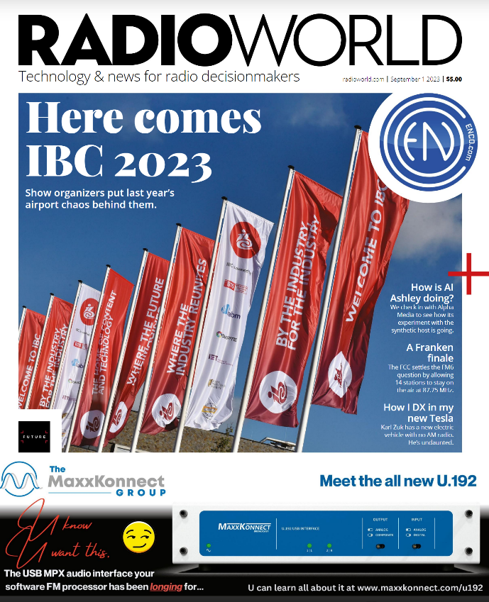 Cover of Radio World Sept. 1 2023 issue with a photo of flags flying outside of the RAI in Amsterdam for the IBC Show
