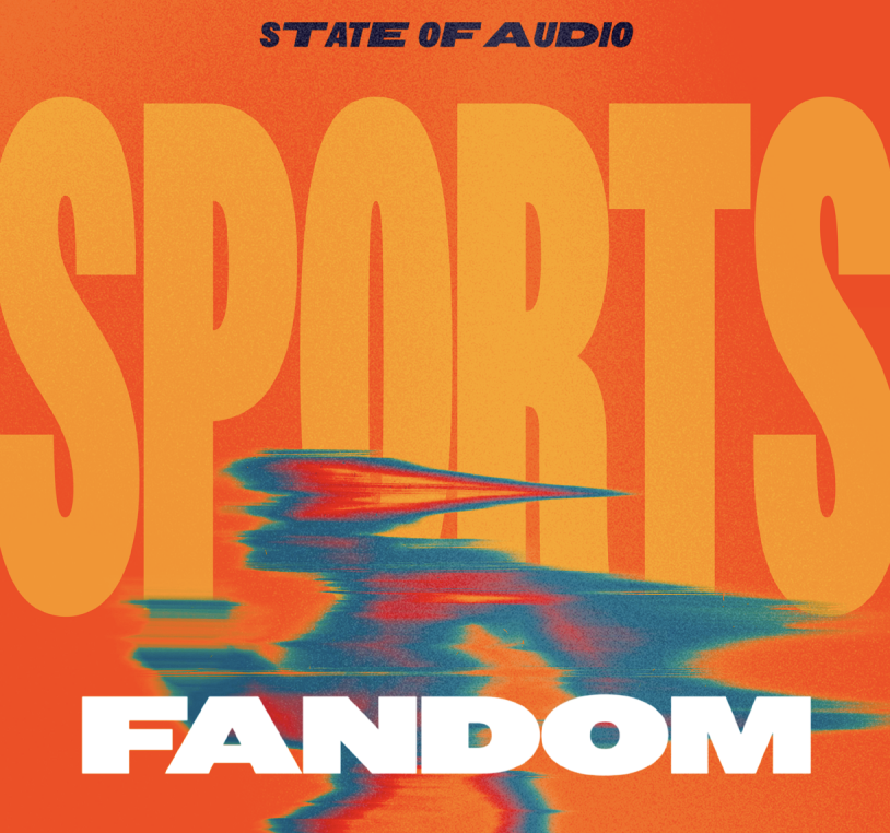 Audacy: The Most Devoted Sports Fans Are Flocking to Audio